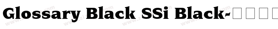 Glossary Black SSi Black字体转换